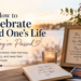 celebrating a loved one’s life after death