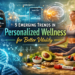 personalized wellness trends