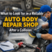 reliable auto body repair shop after a collision
