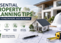 Essential Property Planning Tips