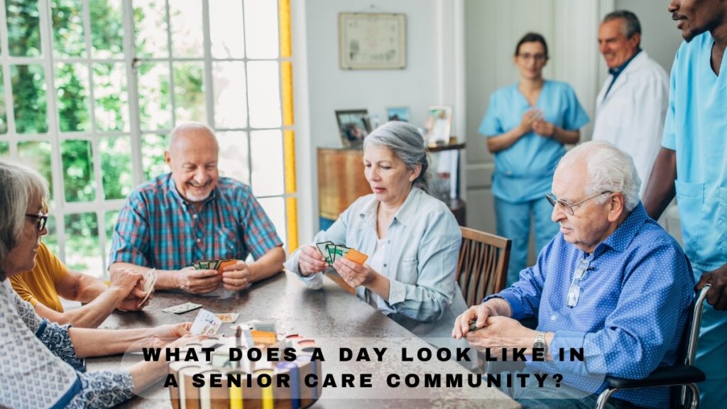 what does a day look like in a senior care community