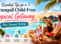 tranquil child-free tropical getaway