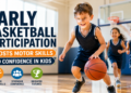 Early Basketball Participation