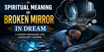 Spiritual Meaning of Broken Mirror in Dream