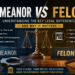misdemeanor vs felony