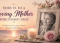 tribute to a loving mother who passed away