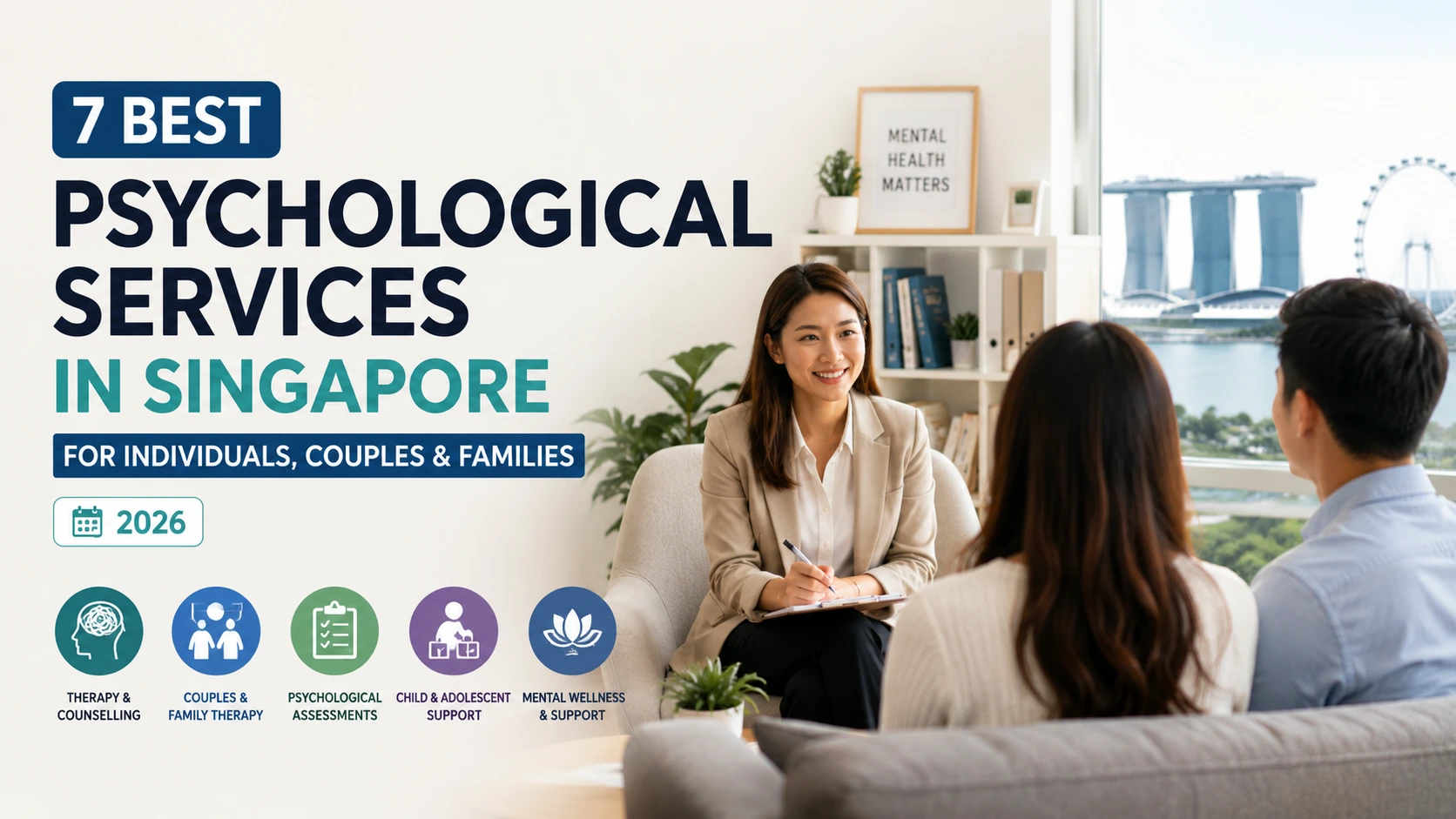 Therapist counseling a couple in a modern Singapore psychology clinic with the Singapore skyline, representing the best psychological services for individuals, couples, and families in 2026.