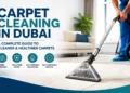 Carpet cleaning in Dubai guide featuring professional steam carpet cleaning in a modern home for cleaner, healthier, and longer-lasting carpets.