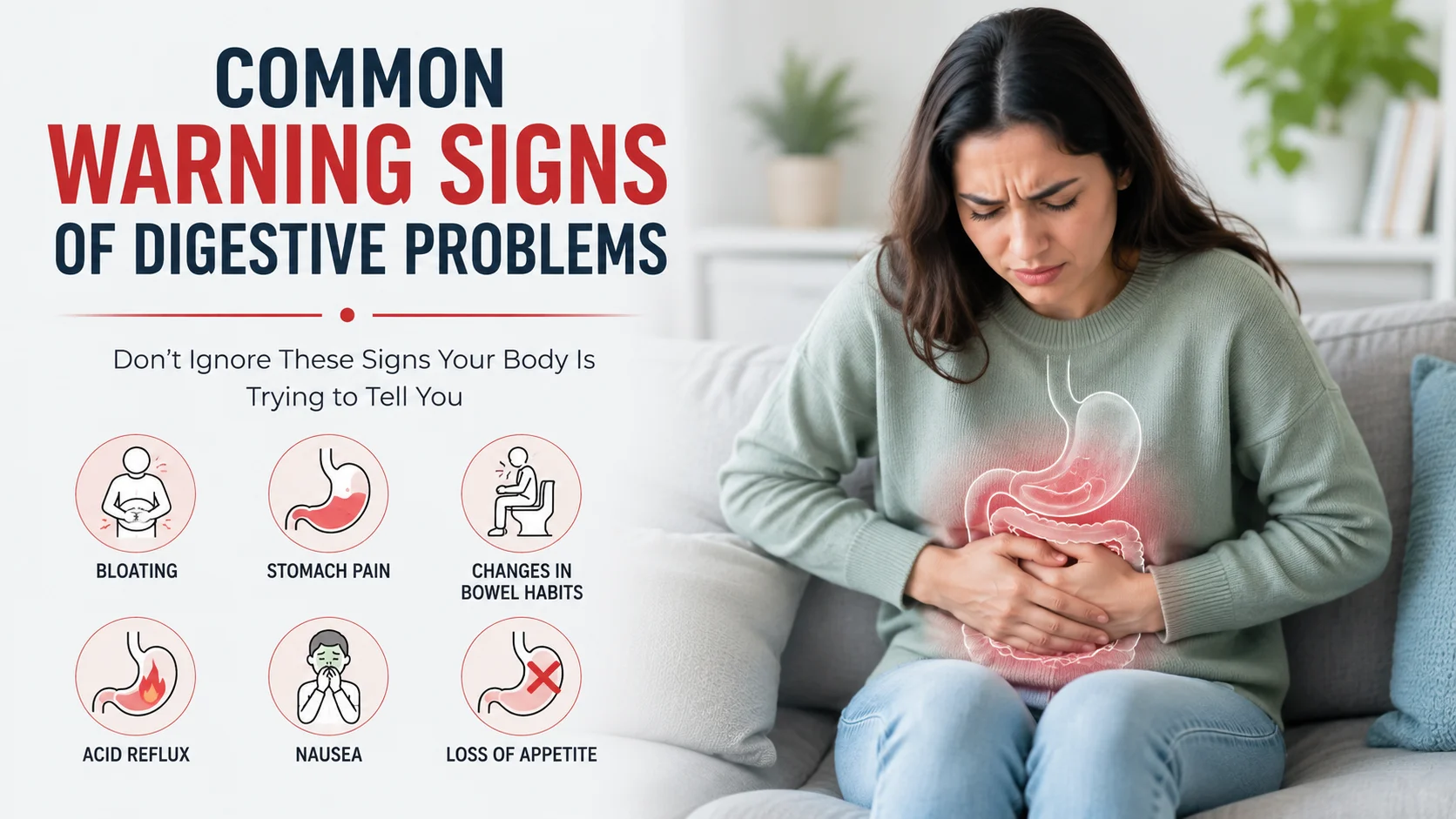 Featured image illustrating the common warning signs of digestive problems, including bloating, stomach pain, acid reflux, nausea, changes in bowel habits, and loss of appetite.