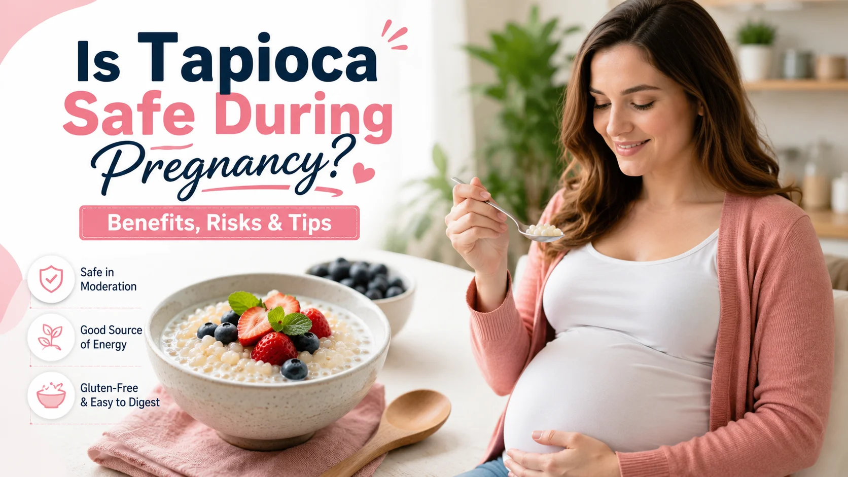 Pregnant woman enjoying a bowl of cooked tapioca with fresh berries, illustrating the safety and benefits of eating tapioca during pregnancy.