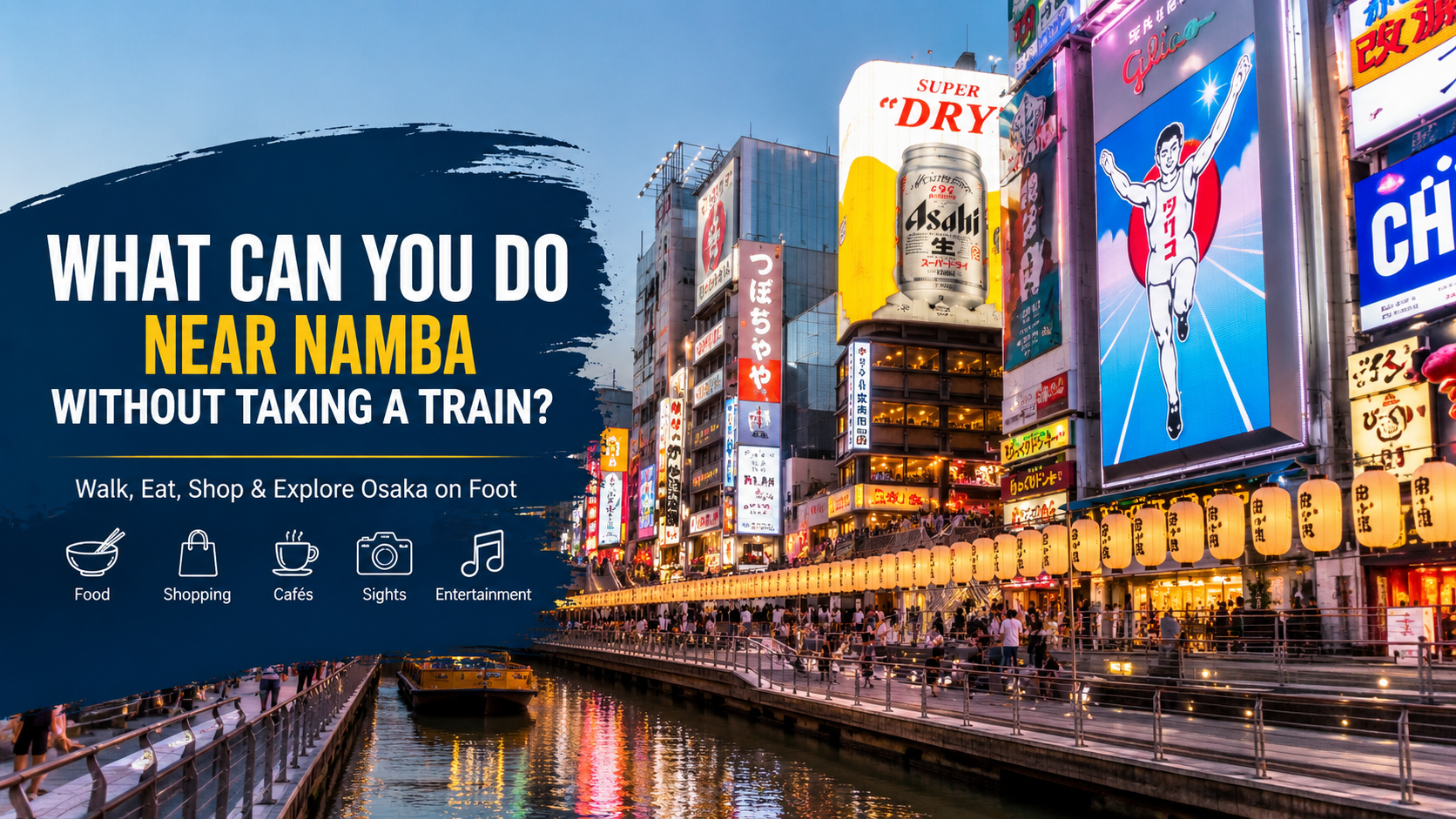 Things to Do Near Namba Without Taking a Train