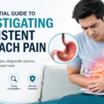 Essential guide to investigating persistent stomach pain with a digestive system illustration and gastroscopy concept