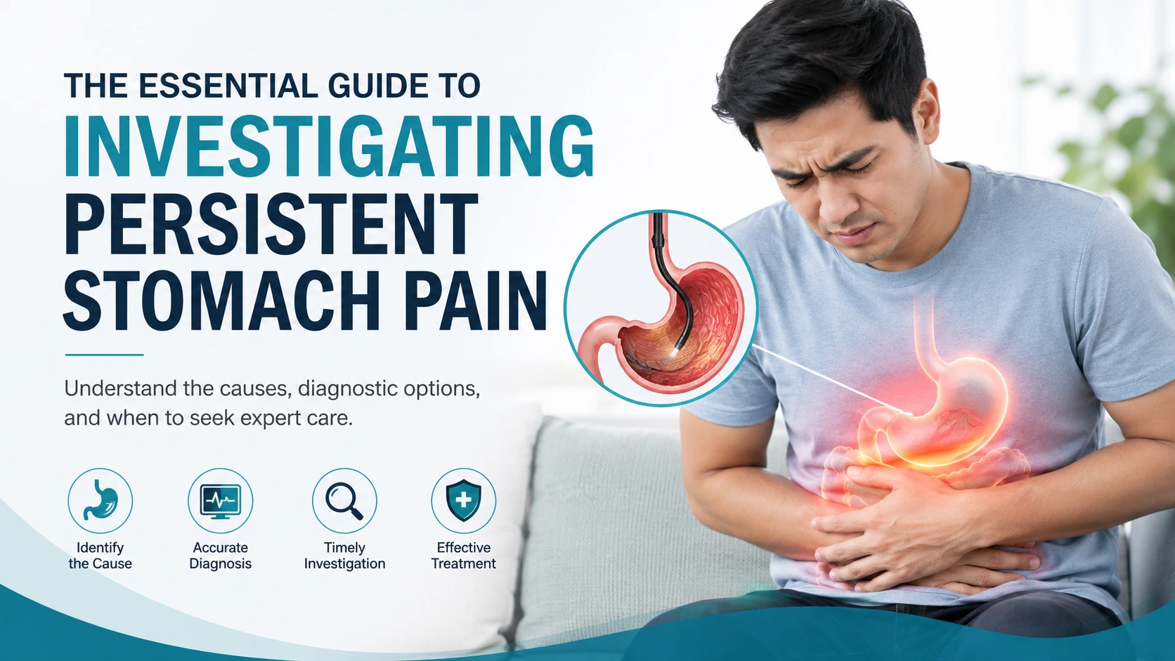 Essential guide to investigating persistent stomach pain with a digestive system illustration and gastroscopy concept