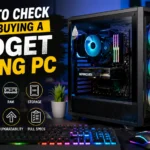 Things to check before buying a budget gaming PC, including graphics card, processor, RAM, storage, power supply, cooling, and upgradeability