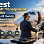 7 best aircraft management companies for private jet owners comparing local support, safety and charter transparency in 2026